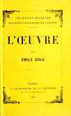 L'Oeuvre， par Emile Zola. Paris: G. Charpentier et Cie.， 1886. Paper front cover.